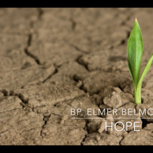 Hope – Bp. Elmer Belmonte