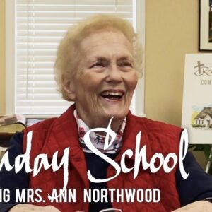 Virtual Sunday School Featuring Mrs. Ann