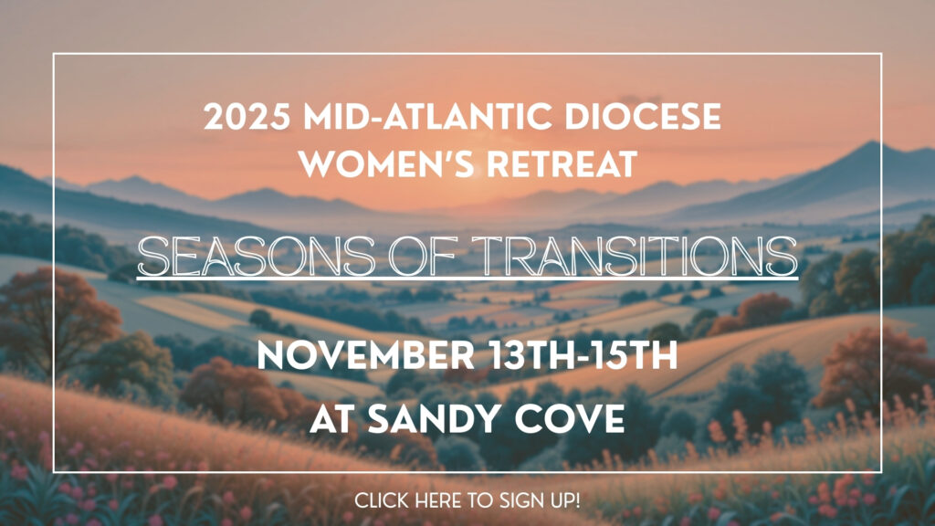 2025 Mid-Atlantic Diocese Women’s Retreat
